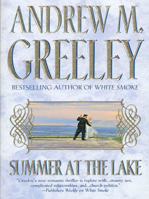 Title details for Summer at the Lake by Andrew M. Greeley - Wait list